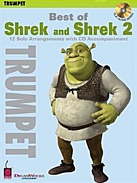 Best of Shrek and Shrek 2: 12 Solo Arrangements with CD Accompaniment Trumpet (Paperback)