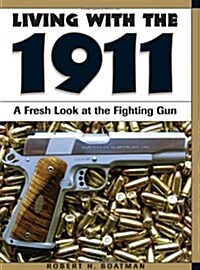 Living With the 1911 (Paperback)