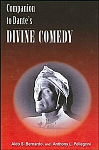 Companion to Dantes Divine Comedy: A Comprehensive Guide for the Student and General Reader, Revised Edition (Paperback, REV)