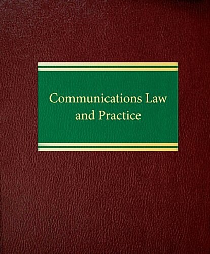 Communications Law and Practice (Loose Leaf)