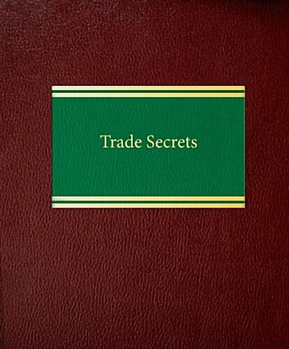 Trade Secrets (Loose Leaf)