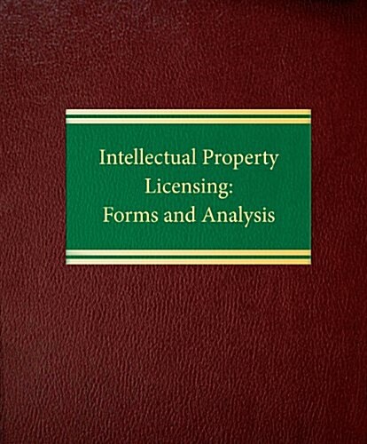 Intellectual Property Licensing (Loose Leaf)