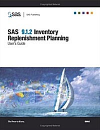 SAS/Inventory Replenishment Planning 9.1.2 Users Guide (Paperback)