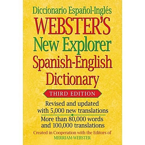 Websters New Explorer Spanish-English Dictionary, Third Edition (Hardcover, 3)