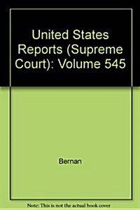 United States Reports (Supreme Court): Volume 545 (Hardcover, 35)