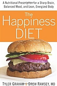 The Happiness Diet (Hardcover, 1st)