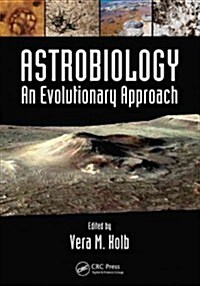 Astrobiology: An Evolutionary Approach (Paperback)