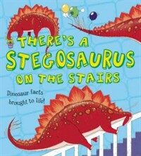 There's a Stegosaurus on the Stairs (Hardcover)