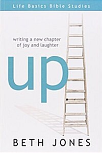 Up: Writing a New Chapter of Joy and Laughter (Paperback)