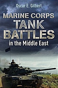 Marine Corps Tank Battles in the Middle East (Hardcover)