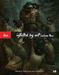 Infected by Art Volume Two (Hardcover)