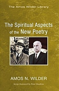 The Spiritual Aspects of the New Poetry (Paperback)