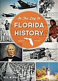 On This Day in Florida History (Paperback)
