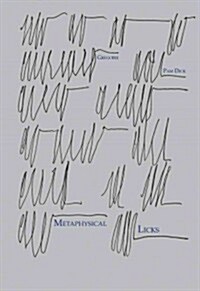 Metaphysical Licks (Paperback)