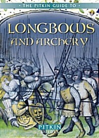 Longbows and Archery (Paperback)