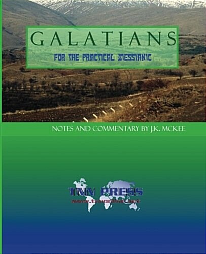 Galatians for the Practical Messianic (Paperback)