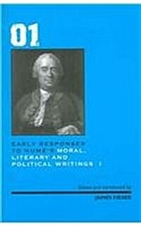 Early Responses to Humes Moral, Literary & Political Writings (Paperback)