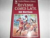 Revenge Comes Late (Paperback)