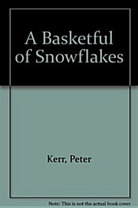 A Basketful of Snowflakes (Audio CD)