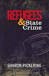 Refugees and State Crime: (Paperback)