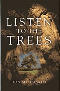 Listen to the Trees (Hardcover)