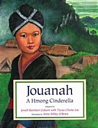 Jouanah: A Hmong Cinderella (Paperback)