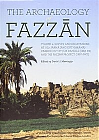 The Archaeology of Fazzan, Vol. 4 (Hardcover)