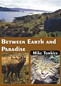 Between Earth and Paradise (Paperback, New ed)