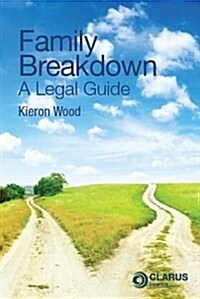 Family Breakdown: A Legal Guide (Paperback)
