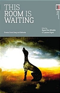 This Room is Waiting : Poems from Iraq and Scotland (Paperback)