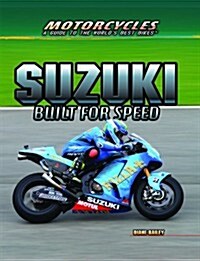Suzuki: Built for Speed (Library Binding)