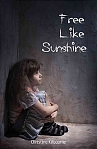 Free Like Sunshine (Paperback)
