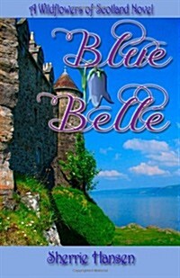 Blue Belle (Paperback)
