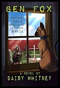 Ben Fox: Squirrel Zombie Specialist at Your Service (Paperback)