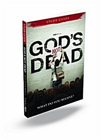 Gods Not Dead Adult Study Guide: What Do You Believe? (Paperback)