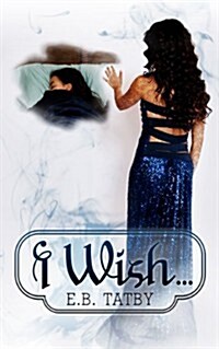 I Wish: I Wish Series, Book 1 (Paperback)