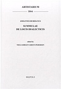 ART 10-6 Johannes Buridanus: Summulae: De locis dialecticis (Paperback)