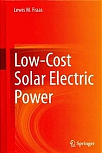 Low-Cost Solar Electric Power (Hardcover, 2014)