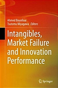 Intangibles, Market Failure and Innovation Performance (Hardcover)