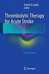 Thrombolytic Therapy for Acute Stroke (Hardcover, 3, 2015)