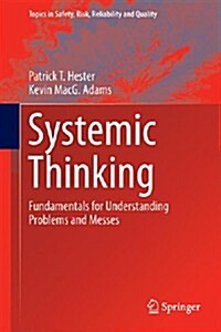 Systemic Thinking: Fundamentals for Understanding Problems and Messes (Hardcover, 2014)