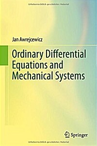 Ordinary Differential Equations and Mechanical Systems (Hardcover)