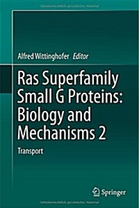 Ras Superfamily Small G Proteins: Biology and Mechanisms 2: Transport (Hardcover, 2014)