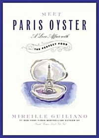 Meet Paris Oyster Lib/E: A Love Affair with the Perfect Food (Audio CD)