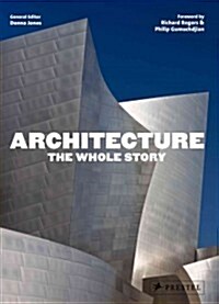 Architecture: The Whole Story (Hardcover)