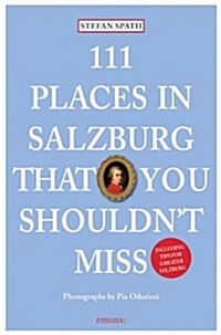 111 Places in Salzburg That You Shouldnt Miss (Paperback)