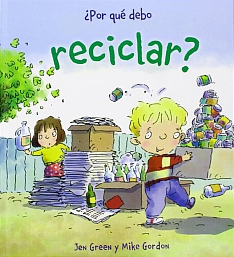 Por Que Debo Reciclar? (Hardcover)
