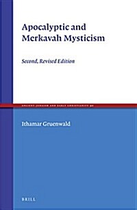 Apocalyptic and Merkavah Mysticism: Second, Revised Edition (Hardcover, Revised)