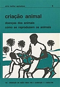 Criacao Animal: Doencas Dos Animais, Como Se Reproduzem os Animais (Paperback)