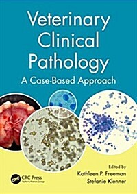 Veterinary Clinical Pathology: A Case-Based Approach (Paperback)